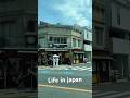 Life in japan