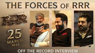 #RRR FUNNY INTERVIEW | Ram Charan | Jr NTR | SS Rajamouli |  Forces Of RRR  Off The Record Interview