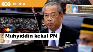 Muhyiddin kekal PM sehingga ditentukan Dewan Rakyat, kata Peguam Negara