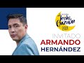 Hoy: ARMANDO HERNÁNDEZ!!