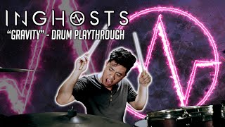 Gravity - InGhosts - Drum Playthrough