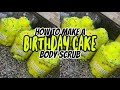 HOW TO MAKE A BIRTHDAY CAKE SUGAR SCRUB | LIFE OF AN ENTREPRENEUR | HOW TO START A BUSINESS | TIPS