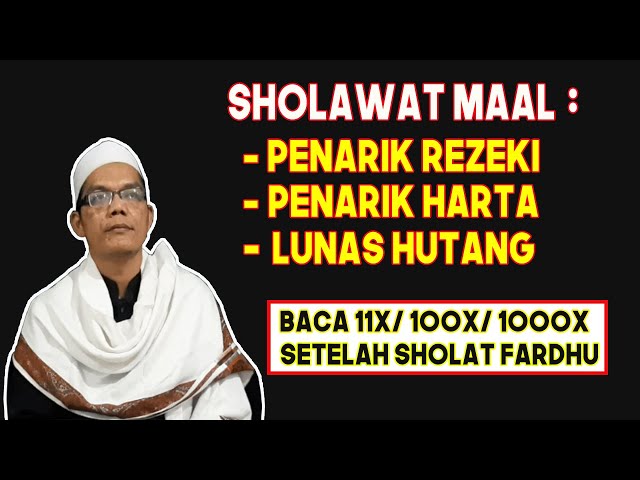 SHOLAWAT MAAL PENARIK HARTA, REZEKI DAN UNTUK LUNAS HUTANG | AMALKAN | GUS MUH AL FATIH class=