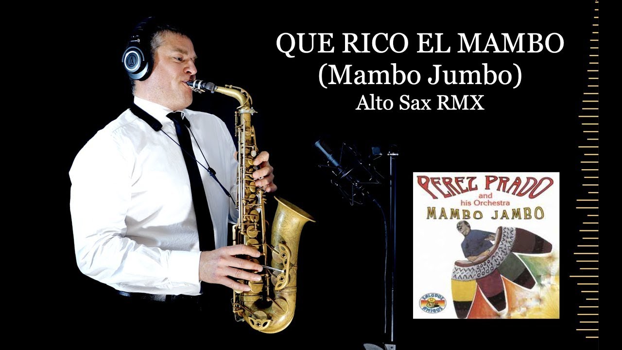 Que Rico El Mambo – Perez Prado (ALTO SAX RMX) Sheet music for Saxophone  alto (Solo)
