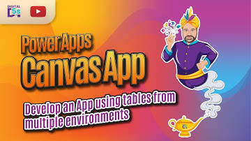 011 - Dataverse tables in Canvas App from different environments