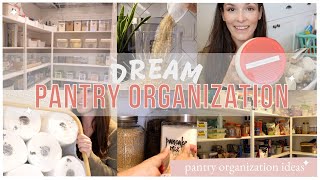 PANTRY ORGANIZATION IDEAS! DREAM PANTRY ORGANIZATION | Extreme Pantry Organization.