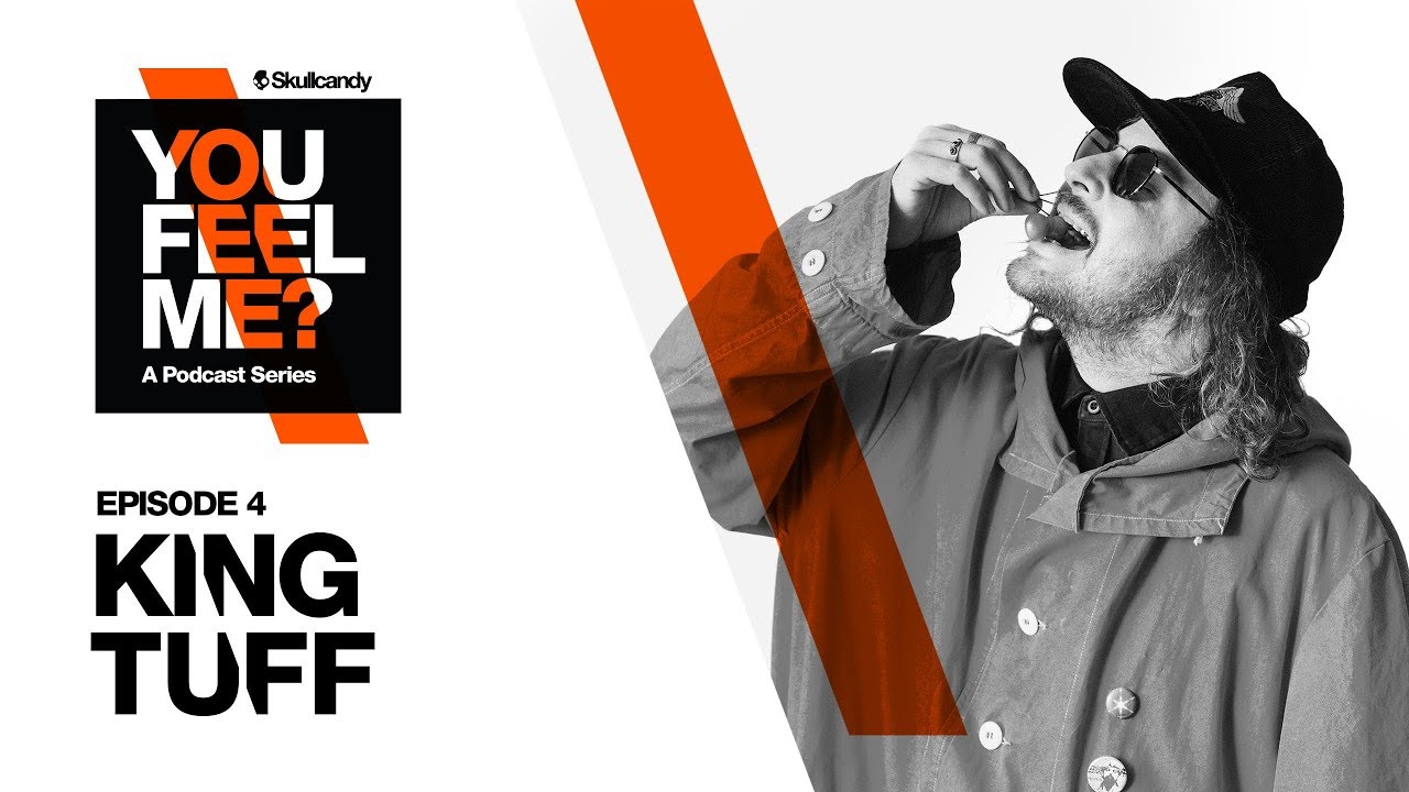 King Tuff | You Feel Me? Podcast: Episode 4