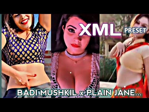 instagram hot reels 🥵🔥 | badi mushkil x plain jane | badi mushkil baba badi mushkil | xml preset 🎫