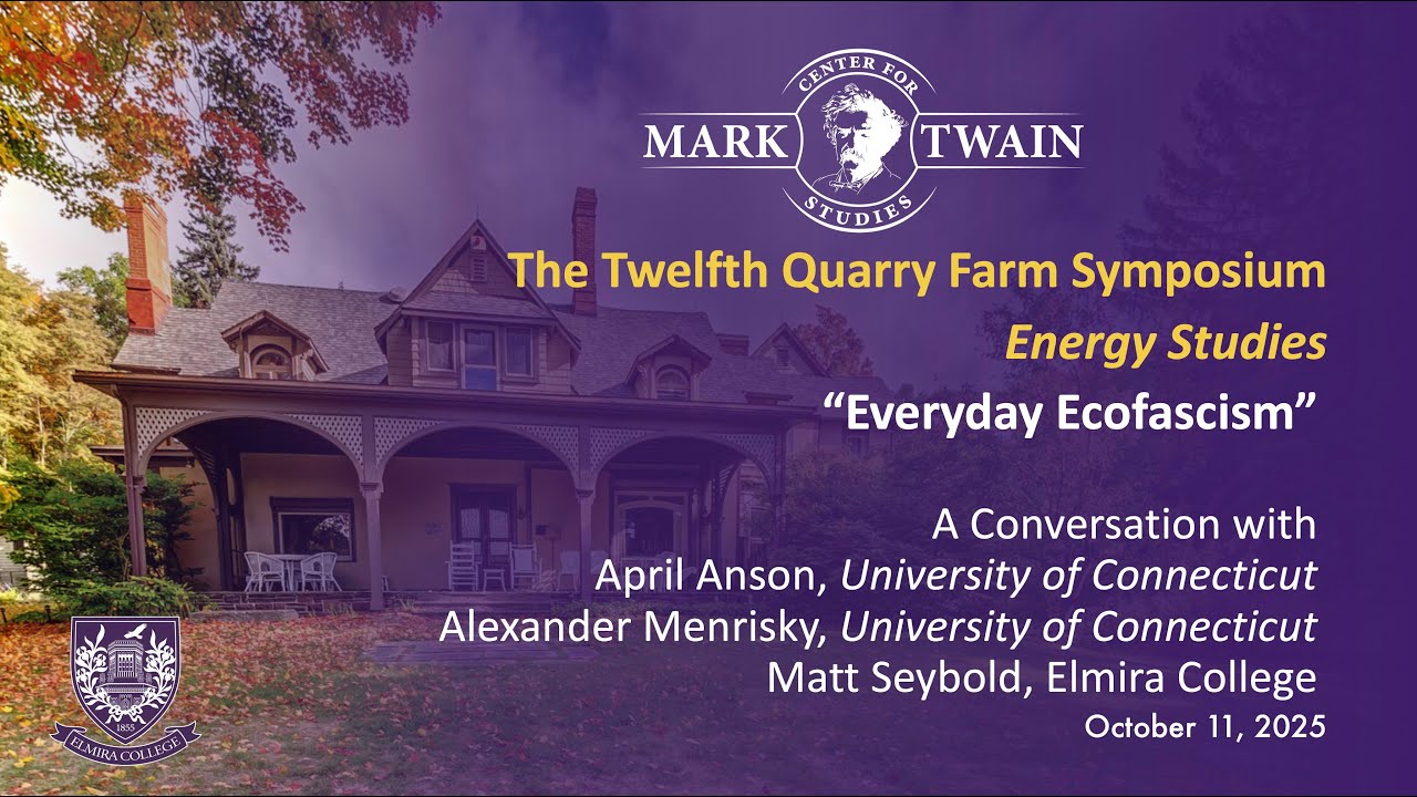 2025 Quarry Farm Symposium "Energy Studies: Keynote Event: "Everyday Ecofascism"