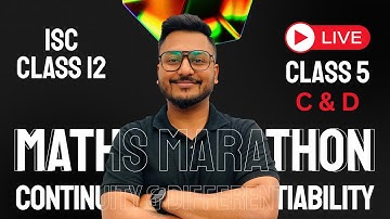 Half Yearly Marathon ISC Class 12 | Class 5 Continuity & Differentiability | Maths | Yash Maheshwari