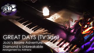 Great Days (TV size) | JoJos Bizzare Adventure: Diamond is Unbreakable (Animenz Arrangement)