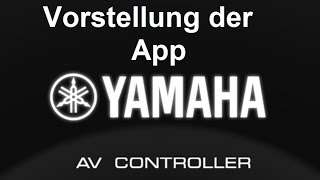 Yamaha AV Controller App Vorstellung Review