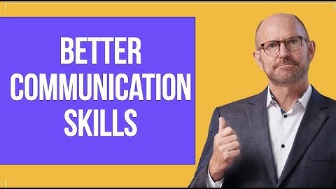 How to Communicate Effectively with People