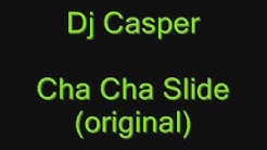 Dj Casper  Cha Cha Slide