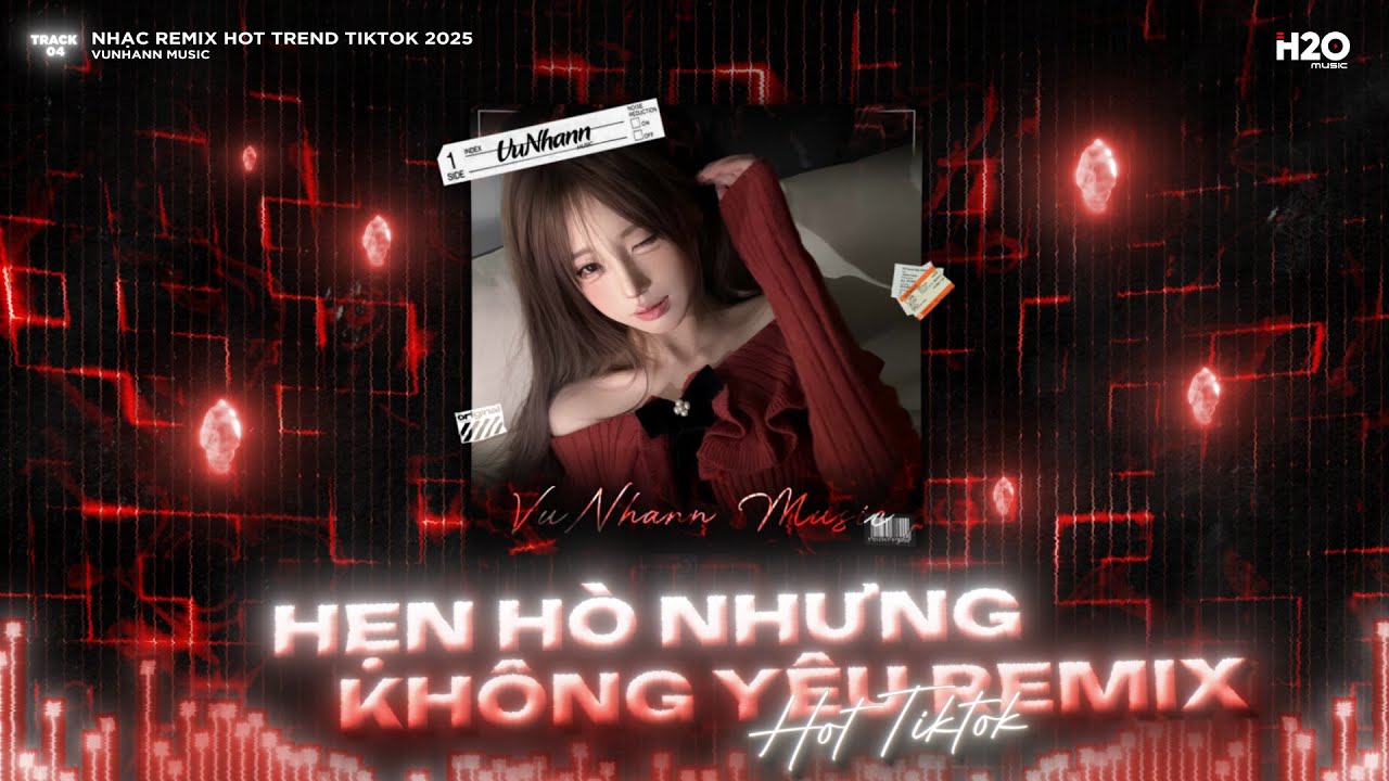 Hẹn Hò Nhưng Không Yêu Remix🎼Em Cố Trăm Lần Chẳng Bằng Ai Đó Một Phần Remix🎼Nhạc Remix TikTok 2025