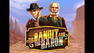 JFTW - The Bandit & The Baron - Big Win