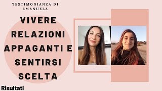 Sentirsi scelta in una relazione esclusiva e appagante: testimonianza di Emanuela screenshot 5