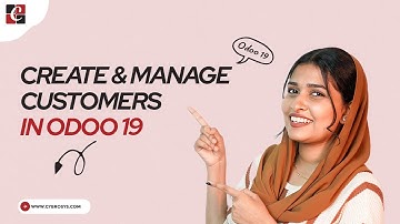 How to Create & Manage Customers in Odoo 19 | Odoo 19 Tips | Odoo 19 Functional Tutorials