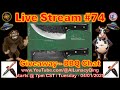 Al Lunacy Q'ing - Livestream #74 - BBQ Chat