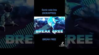Sonic lms break me free #outcome memories