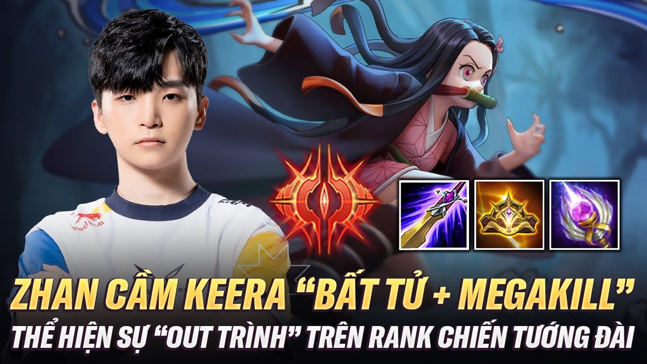 Zhan Cầm Keera Với Combo Bất Tử + MegaKill Cực 