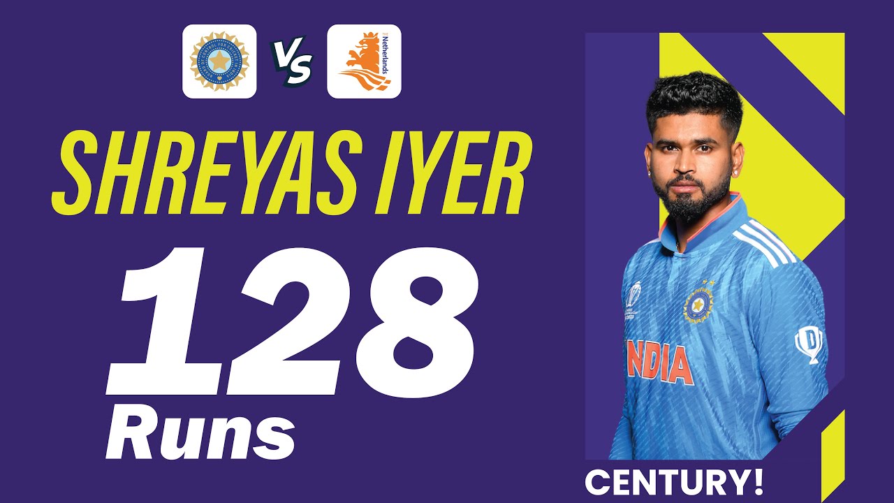 Shreyas Iyer Century | India vs Netherlands | ICC World Cup 2023 Match ...