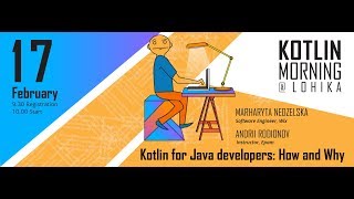 Kotlin Morning@Lohika. Part 1