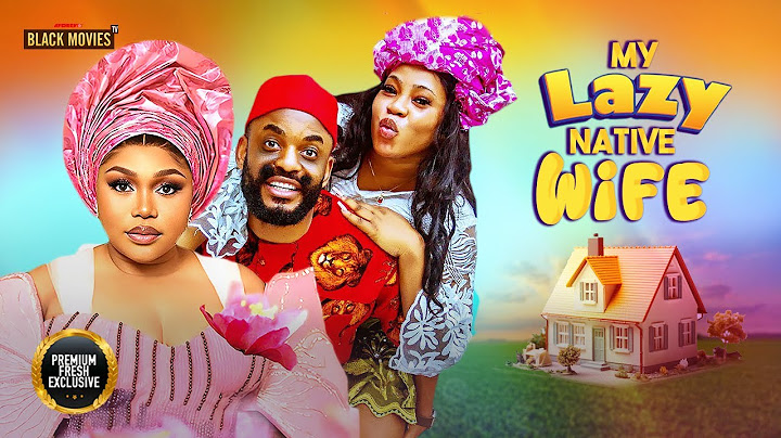 MY LAZY NATIVE WIFE--RUTH KADIRI , CHIKE DANIELS,Latest Nigerian Movie 2025 #trending #Movies