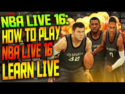 NBA Live 16 - How To Play NBA Live / Learn Live Tutorial (PS4/Xbox One)