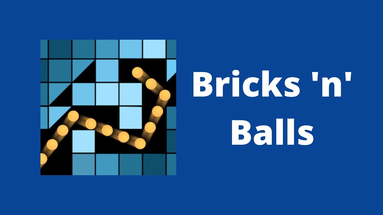 Bricks 'n' Balls Satisfying Gameplay YouTube