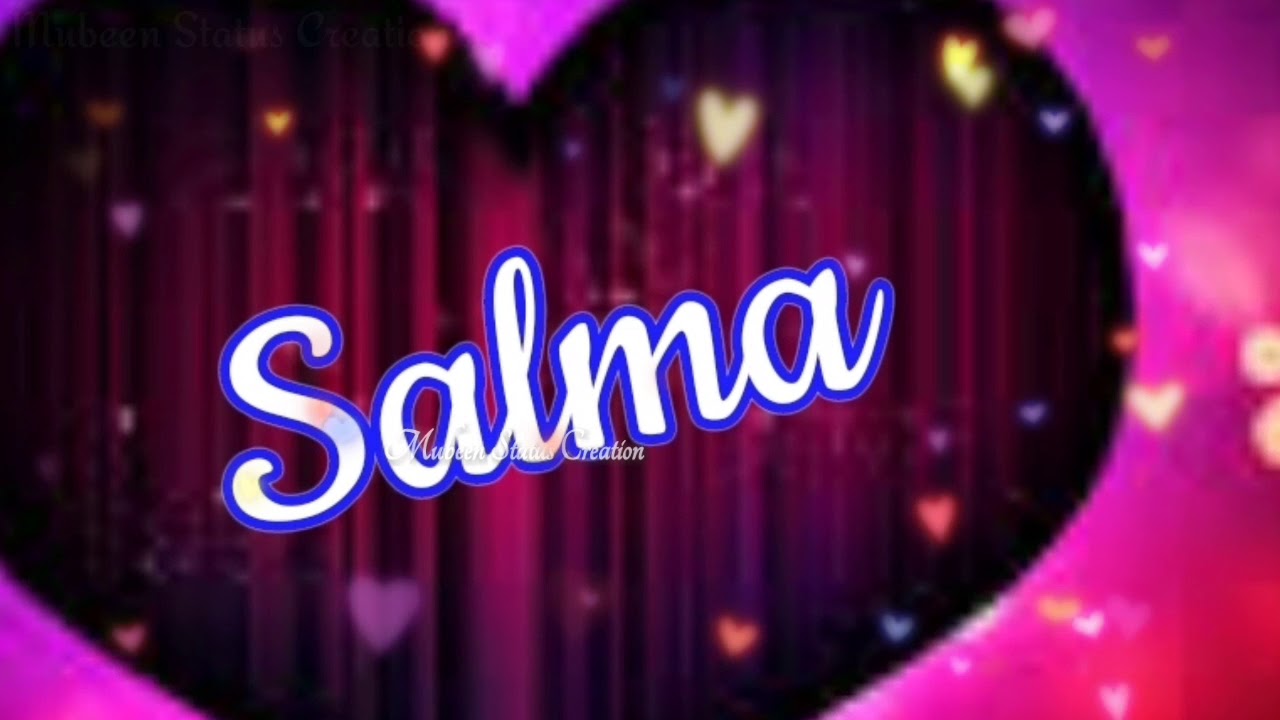 ''SALMA''FemaleNameStatusVideoForWhatsApp ...