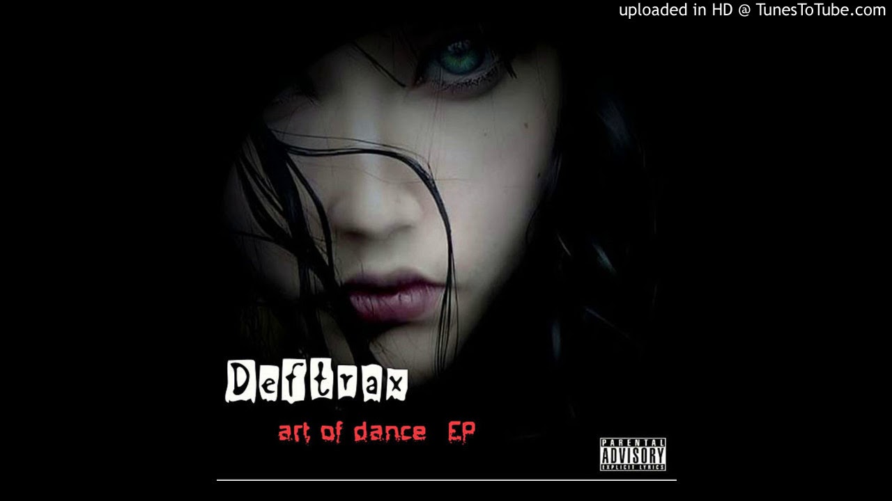 Deftrax - Art Of Dance