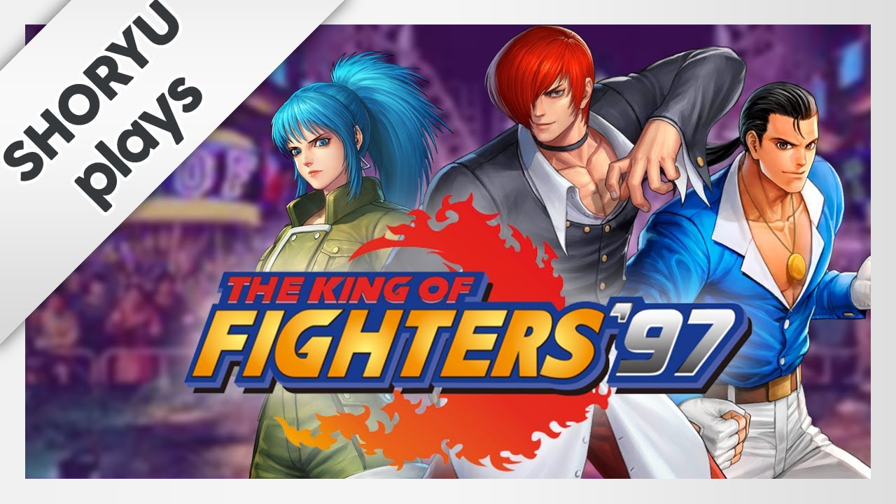Let's Play KOF 97 (Also My Thoughts About Yashiro's Trailer)