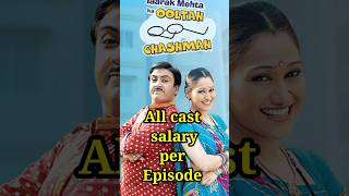 TMKOC cast salary per episode | #tarakmehtakaultachashma #shorts