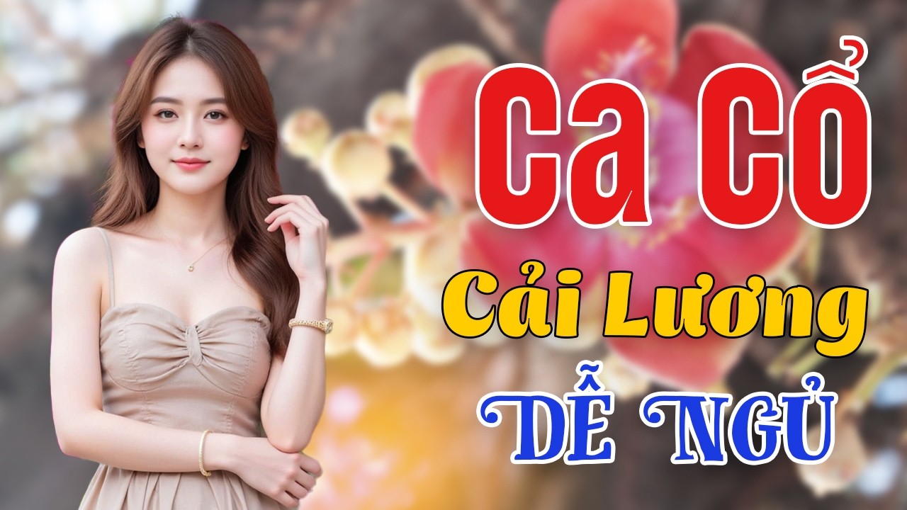 Ca Cổ Cải Lương Xưa DỄ NGỦ Về Đêm - LK Tân Cổ Giao Duyên Bất Hủ | Thế Giới Vọng Cổ