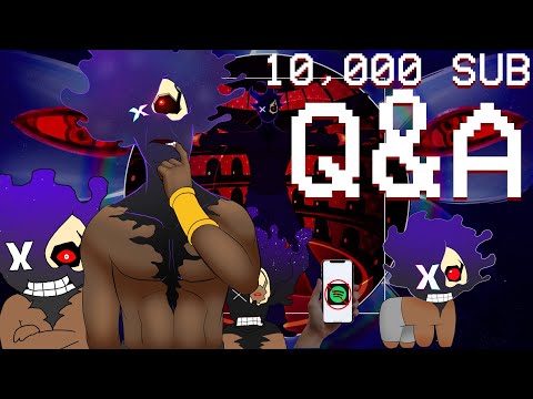 10K SUB Q&A (THANK YOU)!!!!!