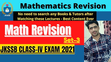 Math Revision (Set-3) for JKSSB Class-IV, JKP, Railway etc || By Ajay Sir.