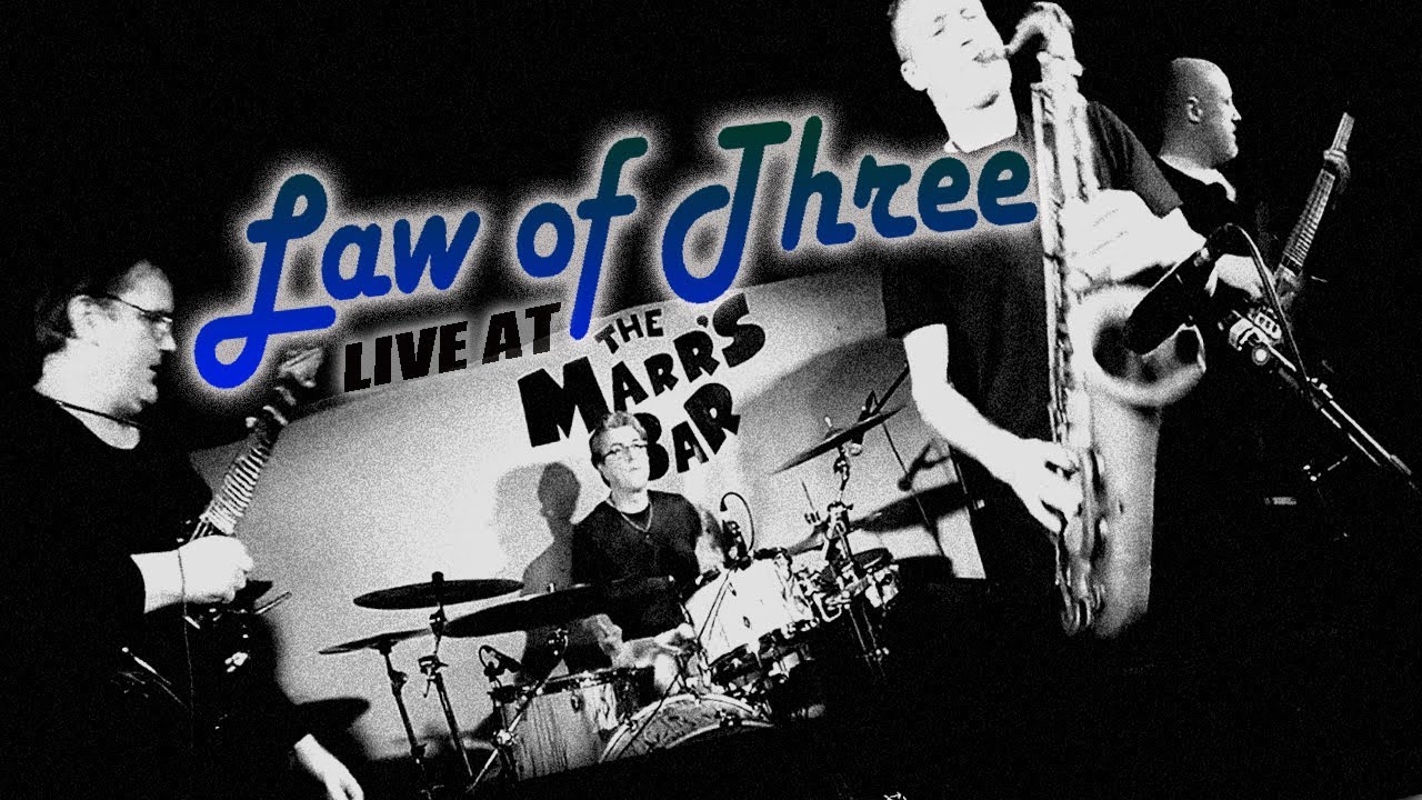LAW OF THREE | Live | Roy Marchbank, Andy Edwards, Mark Hartley