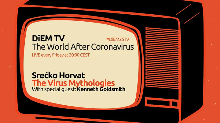 "The Virus Mythologies" with Srecko Horvat and spe...