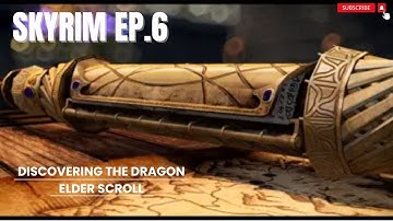 Skyrim EP.6 Discovering The Dragon Elder Scroll
