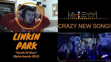 Castle of Glass [Live from Spike Video Game Awards 2012] - Linkin Park || My Reaction