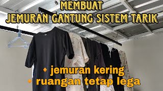 cara membuat jemuran baju gantung sistem tarik