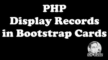 PHP - DISPLAY RECORDS FROM A DATABASE TABLE IN BOOTSTRAP 4 CARD CLASS - by Sir Eudz