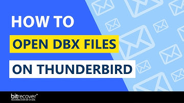 How to Import DBX Files into Thunderbird – Experts Advice