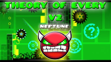 Geometry Dash (Demon) - Theory of Every v2 by Neptune