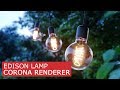 Edison Lamp Visualization & Modeling | 3Ds Max & Corona Renderer - Tutorials for beginners