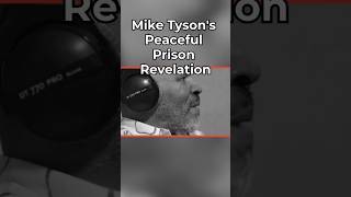 Mike Tyson Peaceful Prison Revelation#shorts #podcast #motivation #peace #miketyson #interview