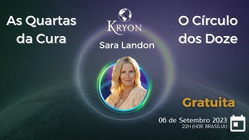 As Quartas da Cura - O Circulo dos Doze de Kryon - Sessão do dia 6 de Setembro de 2023