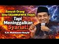 Tinggi Ilmu Tasawufnya Tapi Meninggalkan Syariat‼️K.H Mukhlason Rosyid