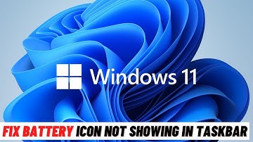 How to Fix Battery Icon Not Showing in Taskbar in Windows 7/8/10/11